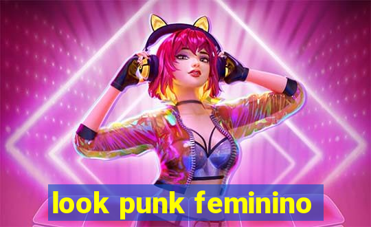 look punk feminino